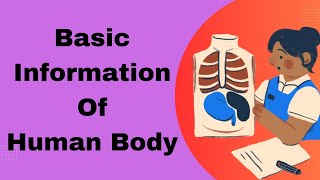 Basic Information Of Human Body