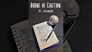 Borne of Caution: Act 1 - Chapter 1