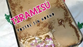 TIRAMISÚ  SIN HUEVO A MI MANERA fácil /Vanessa y su dulce sabor