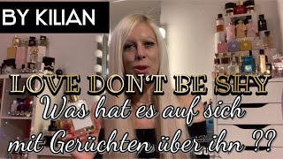 LOVE DON‘T BE SHY BY KILIAN💝Ich kläre die Gerüchte über den Duft auf!!Wie riecht er wirklich?Review