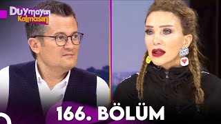 Duymayan Kalmasın 166.Bölüm