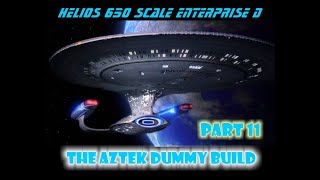 Aztek Dummy Update 11/22/24 - Helios Enterprise D - Part 11