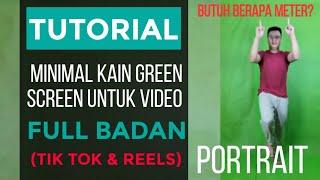 UKURAN KAIN GREEN SCREEN YANG DPERLUKAN UNTUK MEMBUAT VIDEO  FULL BADAN (TIK TOK & REELS)