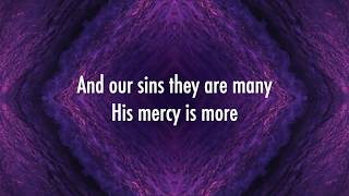 His Mercy Is More - Shane & Shane (Lyrics + Scripture)