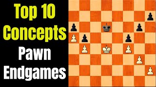 Top 10 Chess Concepts in King And Pawn Endgames - EVERYTHING YOU NEED TO KNOW