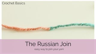 CrochetBasics: The Russian Join