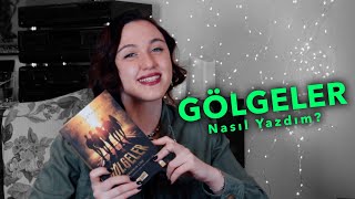 KİTABI NASIL YAZDIM? #3 | Karanlık Lise Gölgeler