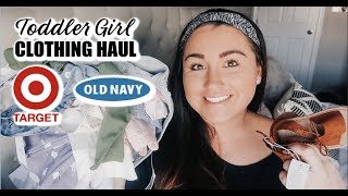 TODDLER GIRL CLOTHING HAUL // OLD NAVY AND TARGET // Mama Approved