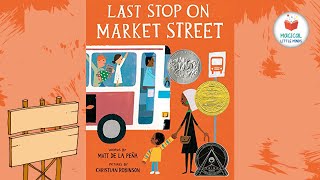 Kids Book Read Aloud Story 📚Last Stop on Market Street 🥖🧺 by Matt de la Peña