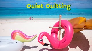 Is Quiet Quitting a  Myth?