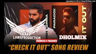 parmish verma check it out dhol mix Lahoria Production new latest Punjabi song 2023