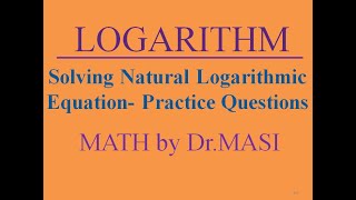 Solving Natural Logarithmic Equations