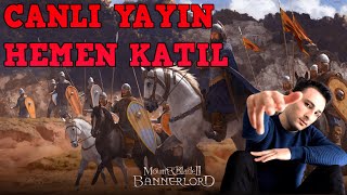 🔴SAVAŞA HAZIR OLUN BANNERLORD 2  - CANLI #bannerlord #Mount&BladeIIBannerlord