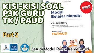 Untuk Guru TK/PAUD ❗❗ Kisi-kisi Soal P3K Kemdikbud Terbaru Tahun 2021 - Part 2