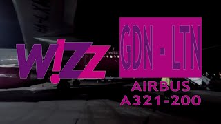 TRIP REPORT | Wizz Air W61601: Gdansk Lech Walesa GDN ✈ London Luton LTN | Short Trip Report