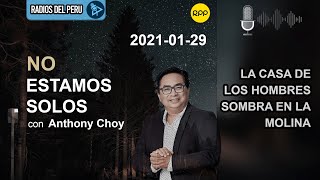 🎙️ La casa de los hombres sombra en La Molina | No Estamos Solos RPP Radio