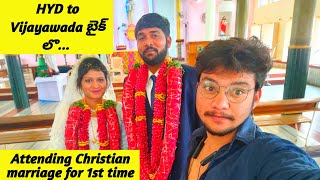 HYD to Vijayawada || HYD NaveenYT 2nd Vlog || christian marriage