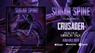 Sugar Spine | Crusader (Official Visualiser)