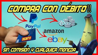 Compra SEGURO con PAYPAL usando tarjeta DÉBITO!! | Cualquier moneda SIN COMISIÓN |