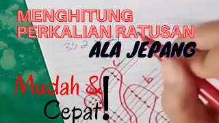 MENGHITUNG PERKALIAN RATUSAN ALA JEPANG | PART 3