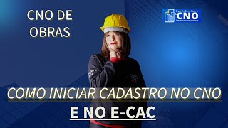 Passo a Passo Completo para Iniciar o Cadastro CNO no e-CAC #ferreirawa