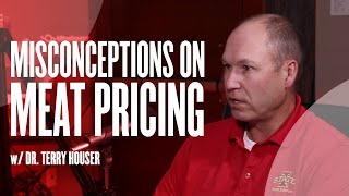 Misconceptions on Meat Pricing w/Dr. Terry Houser Ep. 79