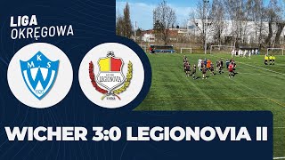 MKS Wicher Kobyłka 3:0 Legionovia II Legionovo (Skrót meczu)