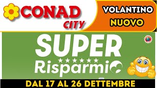 Volantino CONAD CITY dal 18 settembre al 1 ottobre 🥛 SUPER RISPARMIO 🟩⬜️🟥 #anteprima