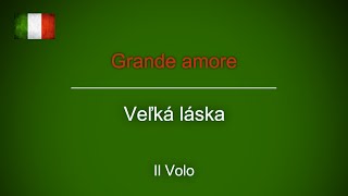 Il Volo - Grande amore (SK)