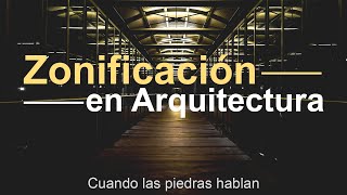 El proceso de zonificación en el diseño arquitectónico