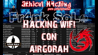 Tutorial Auditoria Wifi con Airgorah.