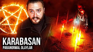 BİSMİLLAH! KARABASAN MUSALLATLI EV! - KARABASAN ÇAĞIRDIK | Paranormal Olaylar