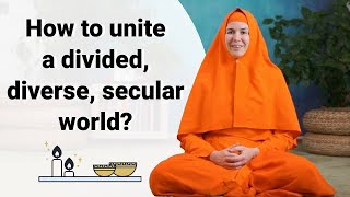 How to Unite a Divided, Secular World?