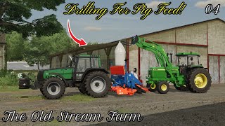 We need crops in the ground for pig feed FAST! - The old Stream Farm Ep 4 - Farming Simulator 22