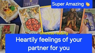 Heartily feelings of your partner for you. psychic Reading 📚 ✨️ 🤲☘️😇 timeless. Messages for You ✨️💖