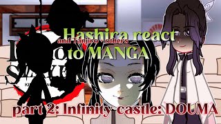 Hashira and Tanjiro + others react to MANGA arcs part 2: infinity castle (DOUMA)