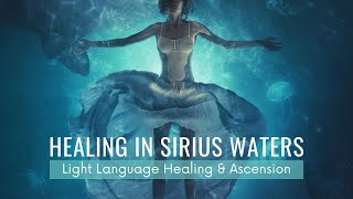 [Light Language] Healing in Sirius Waters