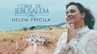 Coral de Jerusalém - Helem Pricila ( Clipe Oficial Em HD)