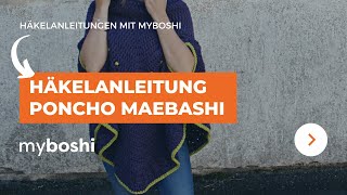 Häkelanleitung Poncho Maebashi | myboshi