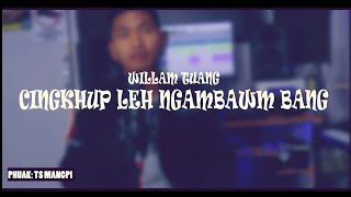 William Tuang - Cingkhup Leh Ngambawm Bang ( Zomi new song 2022 )