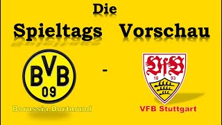 Spieltags Vorschau Borussia Dortmund - VFB Stuttgart 22.10.2022