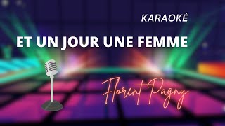 Florent Pagny - Et un jour une femme (Karaoké)