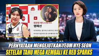 PUBLIK KOREA GEMPAR❗PENGAKUAN YEOM HYE SEON BUAT HEBOH PECINTA VOLI, UTAMANYA PENDUKUNG MEGATRON😱