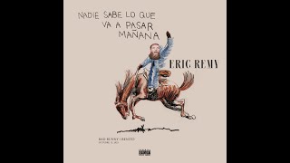 BAD BUNNY - MONACO (Eric Remy edit) nadie sabe lo que va a pasar mañana