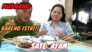 MUKBANG SATE AYAM BARENG ISTRI!!