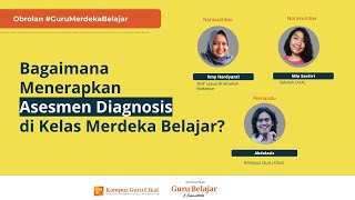 Bagaimana  Menerapkan  Asesmen Diagnosis di Kelas Merdeka Belajar?