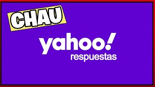 Yahoo Respuestas y Su Cierre Definitivo