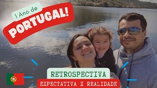 1 ANO VIVENDO EM PORTUGAL! Expectativa e realidade.🤔