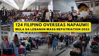 MASS REPATRIATION 2022 AROUND 124 FILIPINO OVERSEAS  HEADS HOME FROM LEBANON