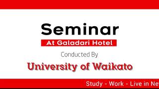 Study in New Zealand - Seminar - University of Waikato